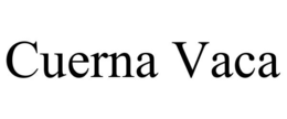CUERNA VACA trademark