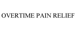 OVERTIME PAIN RELIEF trademark