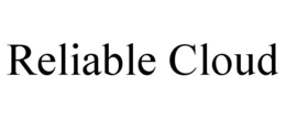 RELIABLE CLOUD trademark