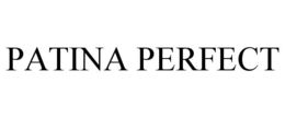 PATINA PERFECT trademark