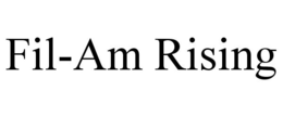 FIL-AM RISING trademark
