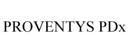 PROVENTYS PDX trademark