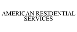 AMERICAN RESIDENTIAL SERVICES trademark