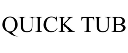QUICK TUB trademark