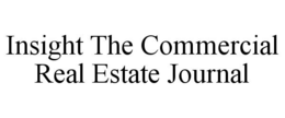 INSIGHT THE COMMERCIAL REAL ESTATE JOURNAL trademark