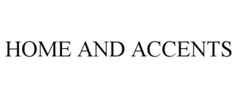 HOME AND ACCENTS trademark
