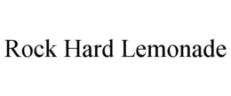 ROCK HARD LEMONADE trademark