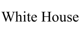 WHITE HOUSE trademark