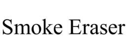 SMOKE ERASER trademark