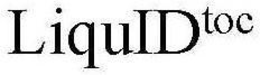 LIQUID TOC trademark