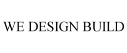 WE DESIGN BUILD trademark
