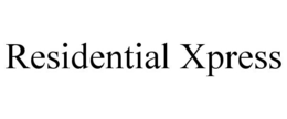 RESIDENTIAL XPRESS trademark