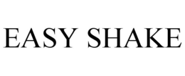 EASY SHAKE trademark