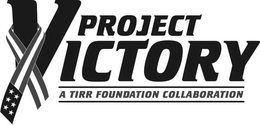 PROJECT VICTORY A TIRR FOUNDATION COLLABORATION trademark