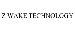Z WAKE TECHNOLOGY trademark
