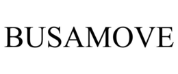 BUSAMOVE trademark