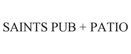 SAINTS PUB + PATIO trademark