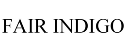 FAIR INDIGO trademark