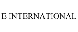 E INTERNATIONAL trademark