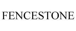 FENCESTONE trademark