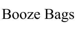 BOOZE BAGS trademark