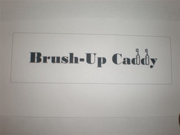 BRUSH-UP CADDY trademark
