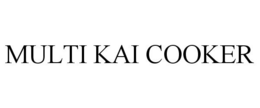 MULTI KAI COOKER trademark