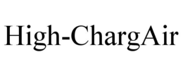 HIGH-CHARGAIR trademark