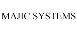 MAJIC SYSTEMS trademark