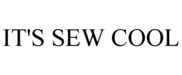 IT'S SEW COOL trademark