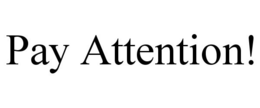 PAY ATTENTION! trademark