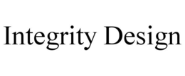 INTEGRITY DESIGN trademark