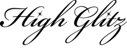 HIGH GLITZ trademark