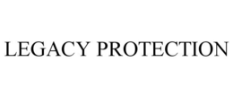 LEGACY PROTECTION trademark