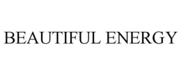 BEAUTIFUL ENERGY trademark