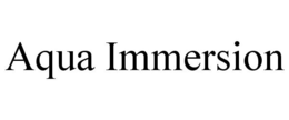 AQUA IMMERSION trademark