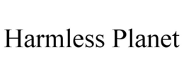 HARMLESS PLANET trademark