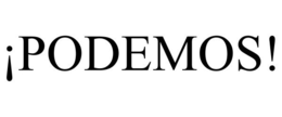 ¡PODEMOS! trademark