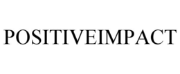 POSITIVEIMPACT trademark
