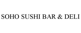 SOHO SUSHI BAR & DELI trademark