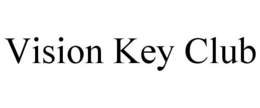 VISION KEY CLUB trademark