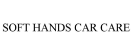 SOFT HANDS CAR CARE trademark