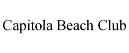 CAPITOLA BEACH CLUB trademark