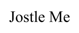 JOSTLE ME trademark