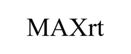 MAXRT trademark