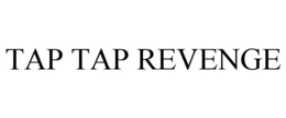TAP TAP REVENGE trademark