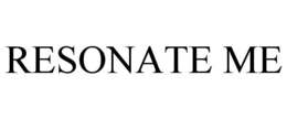 RESONATE ME trademark