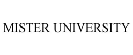 MISTER UNIVERSITY trademark