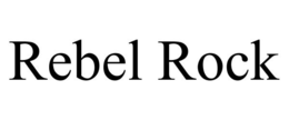 REBEL ROCK trademark