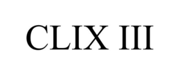 CLIX III trademark